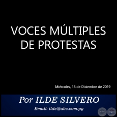 VOCES MÚLTIPLES DE PROTESTAS - Por ILDE SILVERO - Miércoles, 18 de Diciembre de 2019
